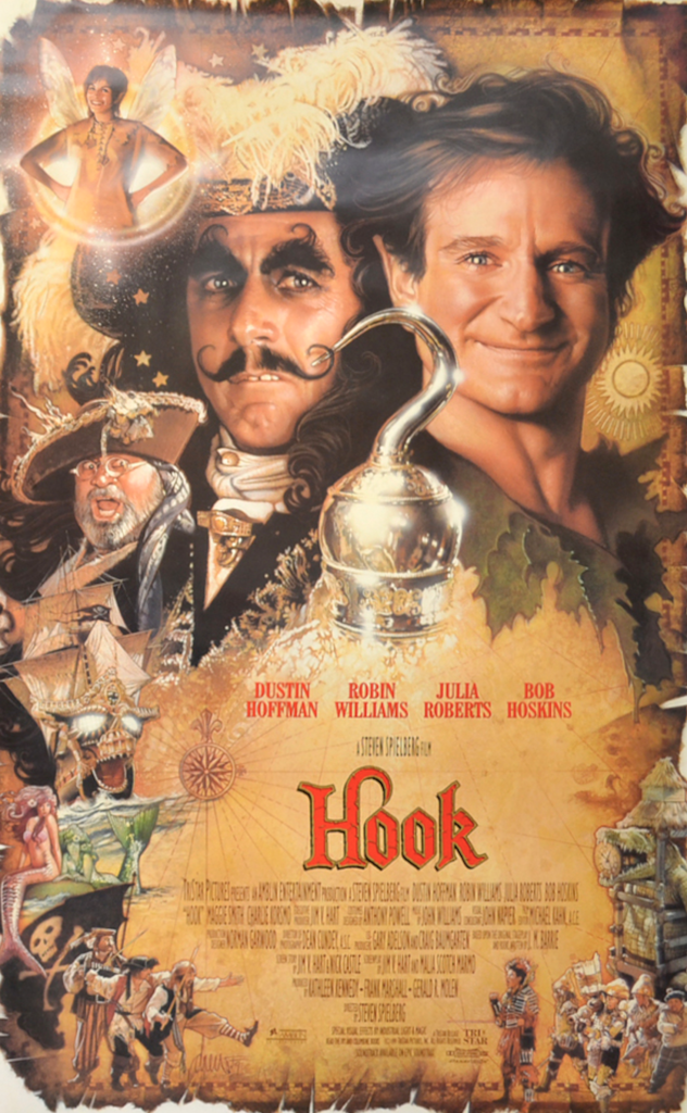 Poster for the 1991 Steven Spielberg film “Hook.”. The title is in the centre of what looks like parchment, and at the top of the poster is Dustin Hoffman (As Hook) and Robin Williams (as Peter Pan)
