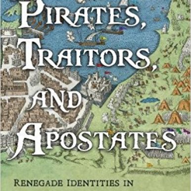 Cover of Pirates, Traitors and Apostates
